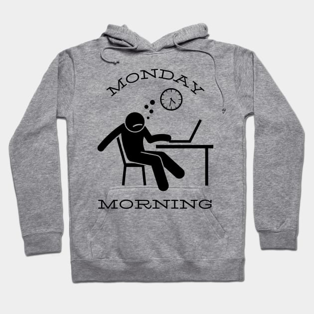 Monday morning Hoodie by Rickido